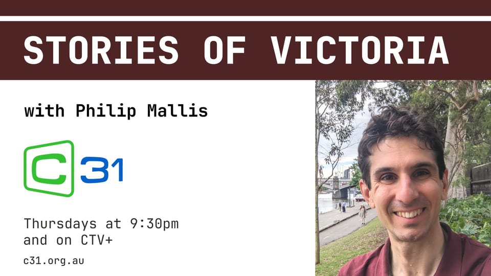 Banner advertising 'Stories of Victoria' show on Channel 31 on Thursdays at 9:30pm and at c31.org.au